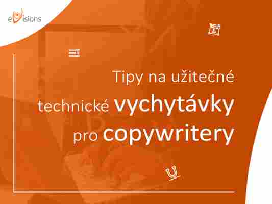 Tipy na užitečné technické vychytávky pro copywritery